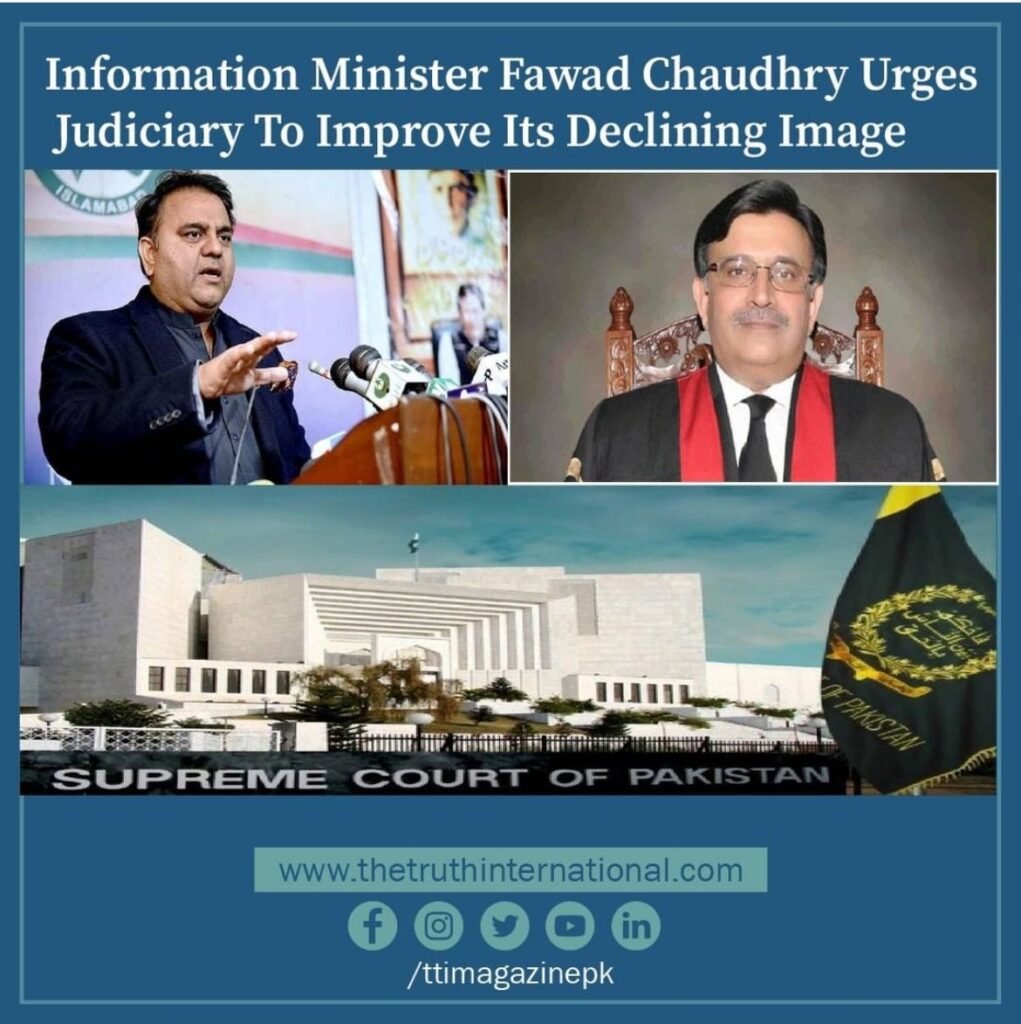 Information Minister Fawad Chaudhry urges judiciary to improve its declining image