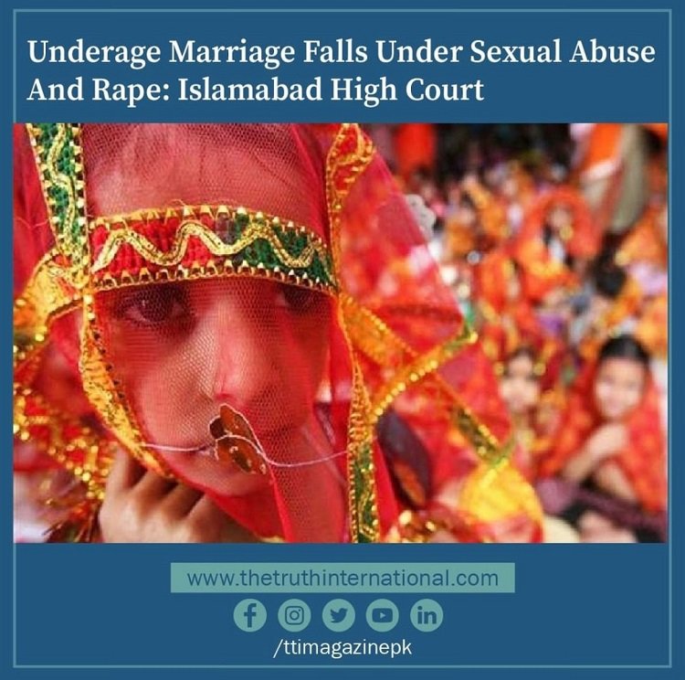 Underage marriage falls under sexual abuse and rape: Islamabad High Court
