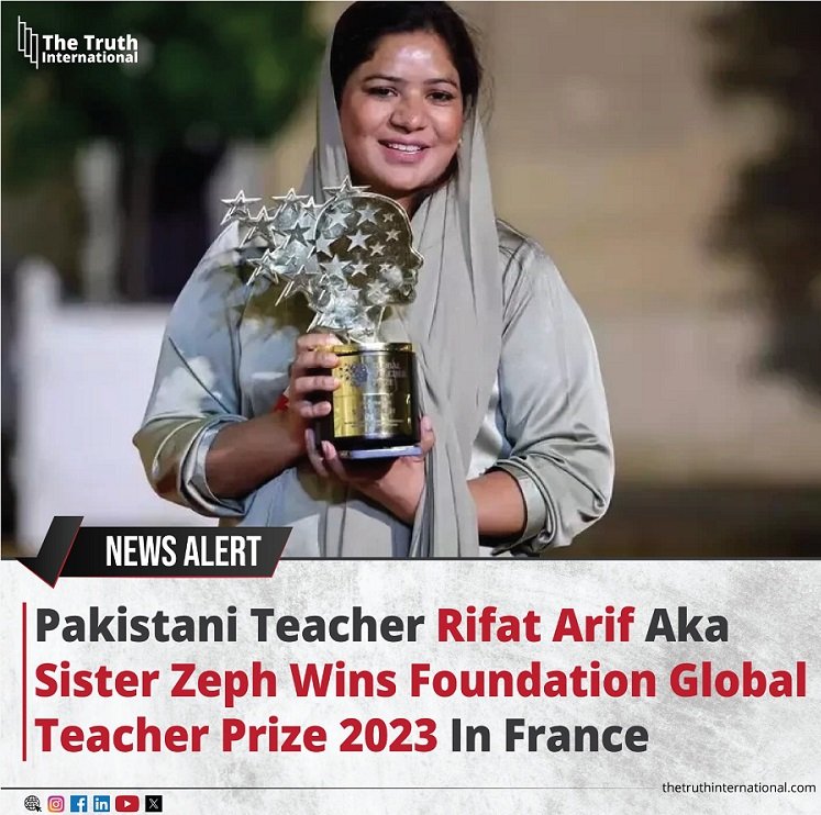 Pakistani teacher Rifat Arif aka Sister Zeph wins Foundation Global Teacher Prize 2023 in France