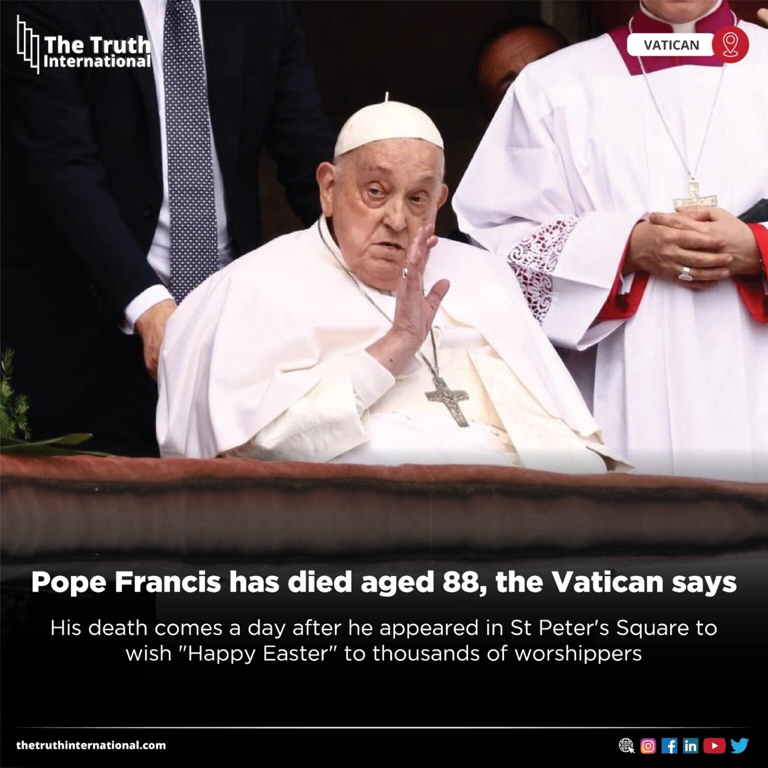 Pope Francis Dies at 88 After Prolonged Illness, Vatican Confirms