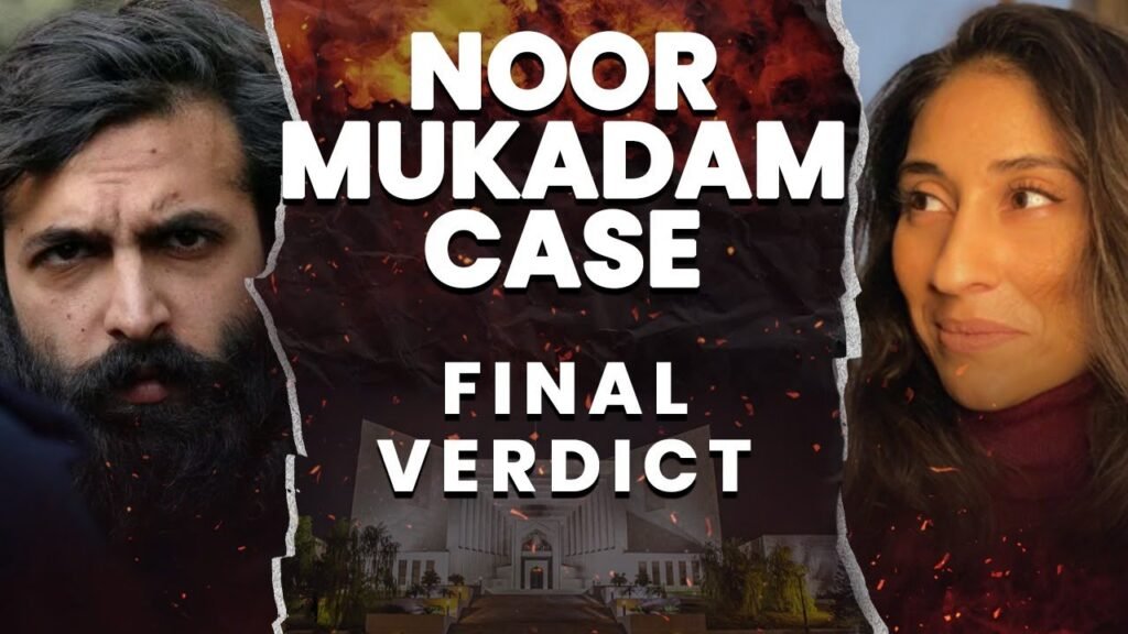 Supreme Court Releases Detailed Verdict in Noor Mukadam Murder Case