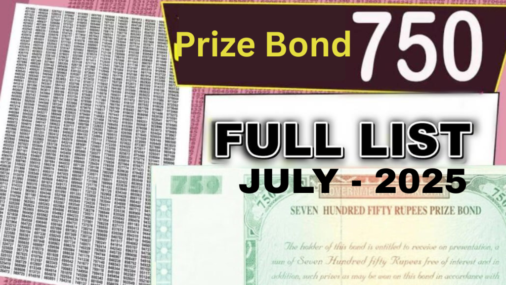 Rs750 Prize Bond Result July 2025 – Check Full List