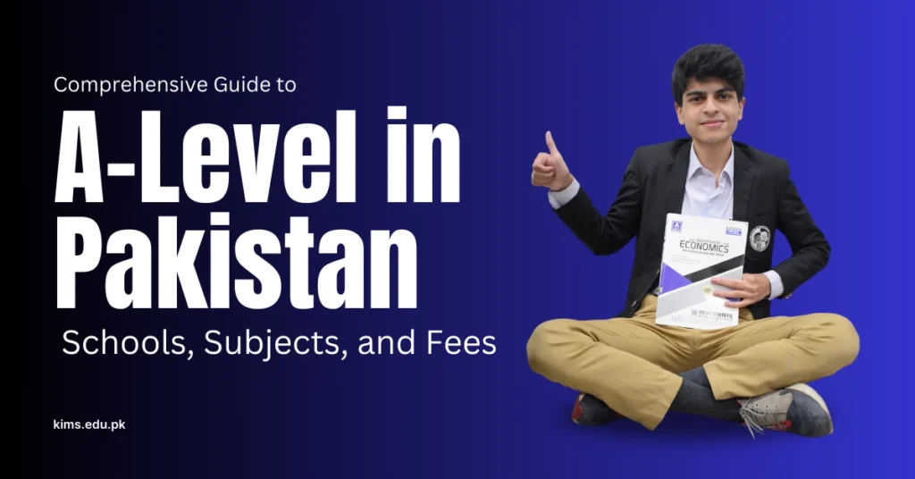 A Level in Pakistan – Your Gateway to Global Education in 2025 a level in pakistan