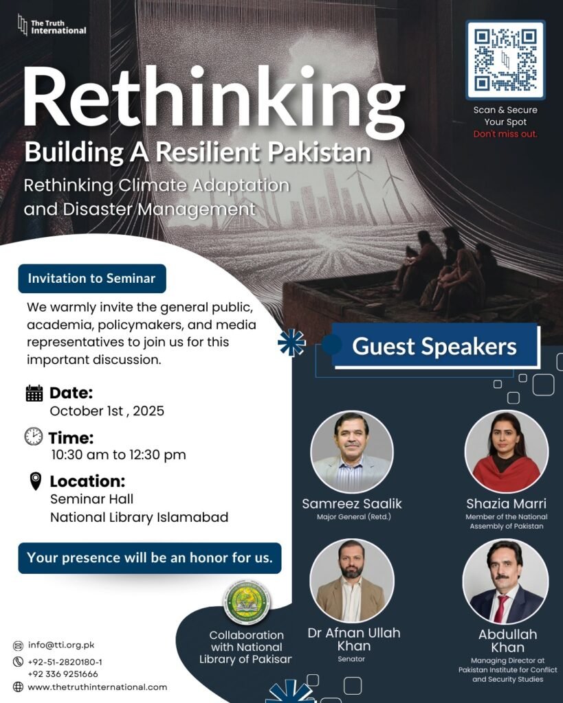 TTI is hosting a seminar “Rethinking Building a Resilient Pakistan” on Oct 1 The Truth International is hosting a seminar in Islamabad tomorrow