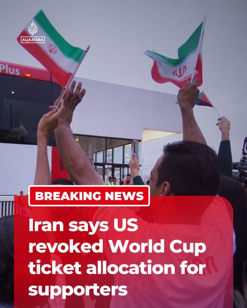 Iran Fans Face World Cup Setback After Ticket Allocation Withdrawn