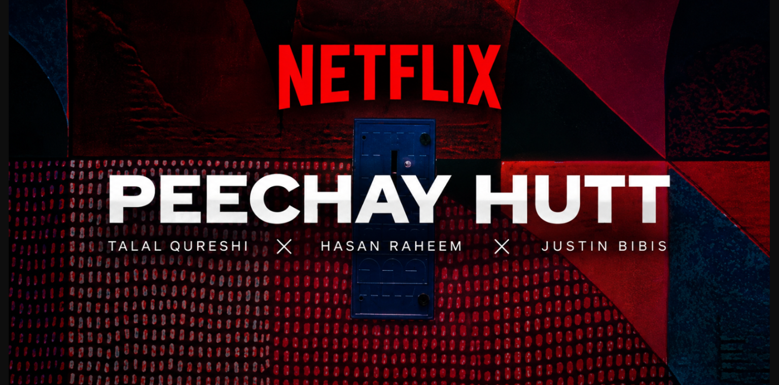 ‘Peechay Hutt’ Hits Netflix! Hasan Raheem’s Hit Track Lands Another Hollywood Moment Hasan Raheem Peechay Hutt Netflix